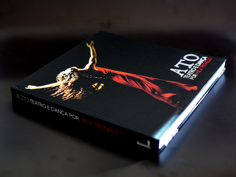 COMOEQUETALÁ EXPERIÊNCIAS – FOTOGRAFIA DE TEATRO E DANÇA  LANÇAMENTO DO LIVRO ATO - TEATRO E DANÇA, DE MILA PETRILLO